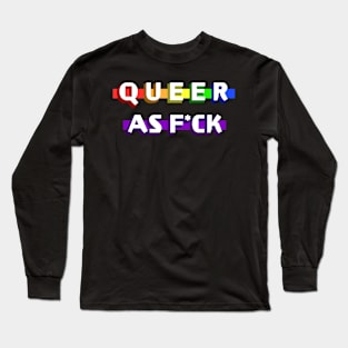 Queer as F*ck Long Sleeve T-Shirt